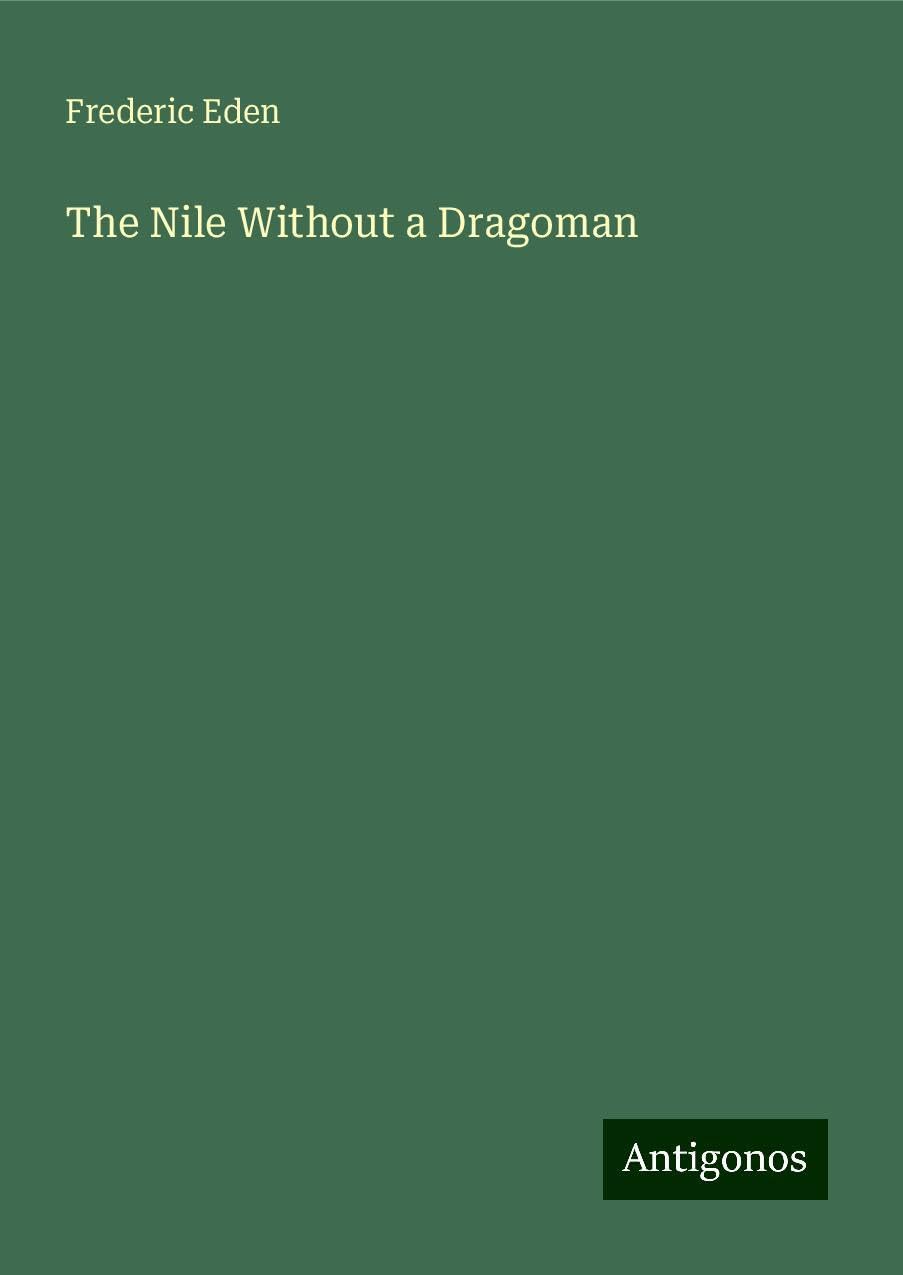 The Nile Without a Dragoman