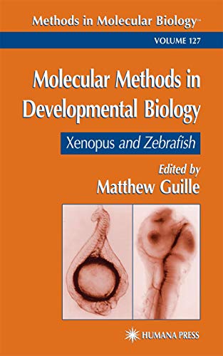 Molecular Methods in Developmental Biology: Xenopus and Zebrafish (Methods in Molecular Biology, 127, Band 127)