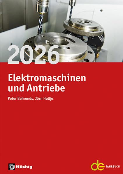 Jahrbuch für Elektromaschinenbau + Elektronik / Jahrbuch für Elektromaschinen und Antriebe 2026 (de-Jahrbuch)