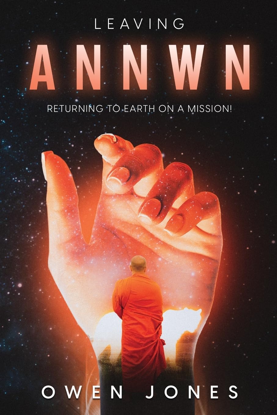Leaving Annwn: Returning to Earth on a Mission! (Annwn - Heaven, Band 3)