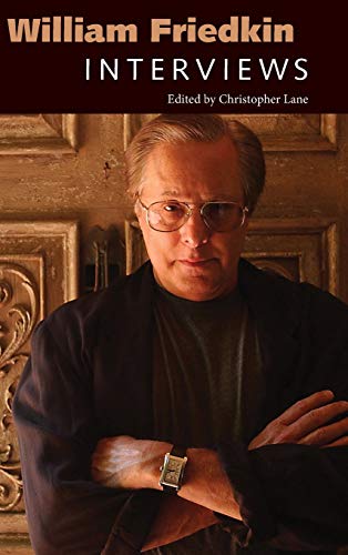 William Friedkin: Interviews (Conversations With Filmmakers)