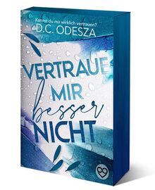 Vertraue mir besser nicht: Limitierte Sonderausgabe (Verliebe dich: Sonderedition)