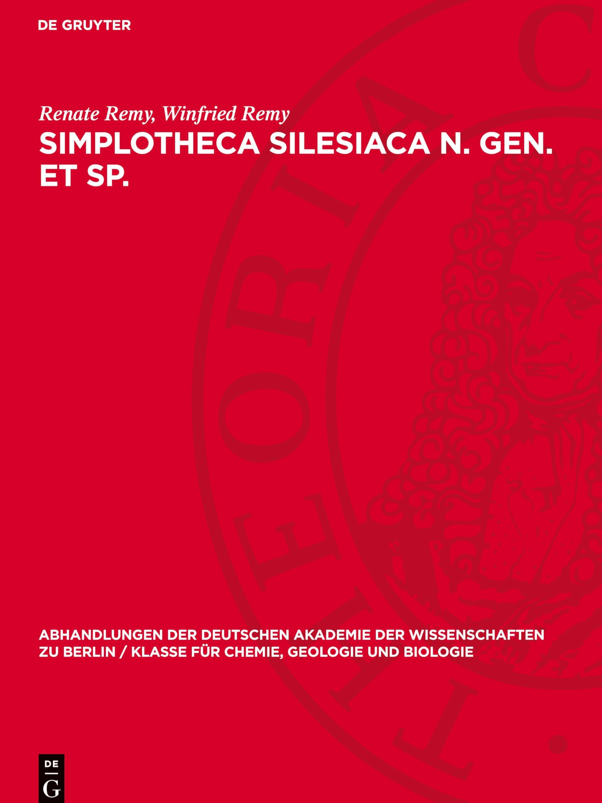 Simplotheca Silesiaca n. gen. et sp.: DE (Abhandlungen der Deutschen Akademie der Wissenschaften Zu Berlin / Klasse Für Sprachen, Literatur Un)