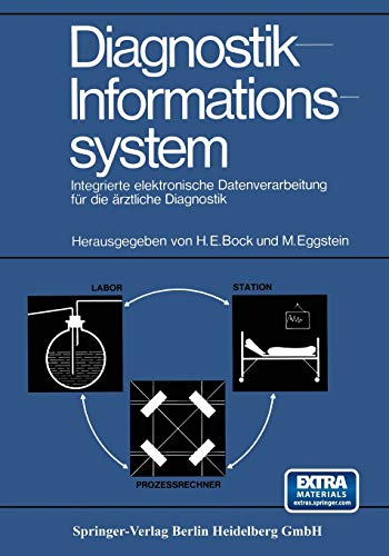 Diagnostik-Informationssystem: Integrierte elektronische Datenverarbeitung für die ärztliche Diagnostik
