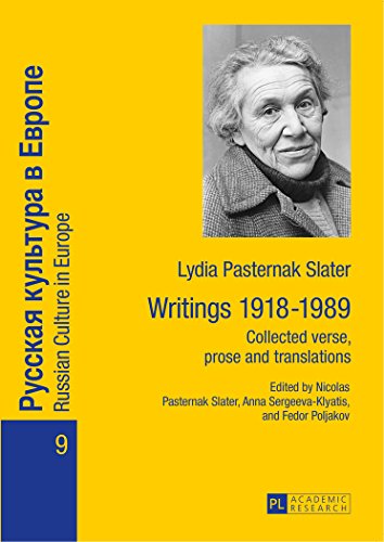 Lydia Pasternak Slater: Writings 1918-1989: Collected verse, prose and translations (Russian Culture in Europe)