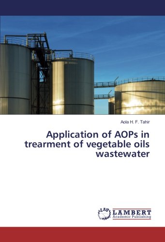 Application of AOPs in trearment of vegetable oils wastewater