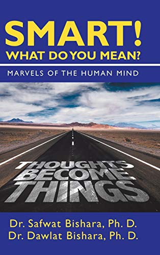 Smart! What Do You Mean?: Marvels of the Human Mind