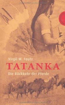 Tatanka - Die Rückkehr der Pferde