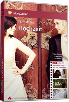 Praxistraining Fotografie: Hochzeit - Videotraning