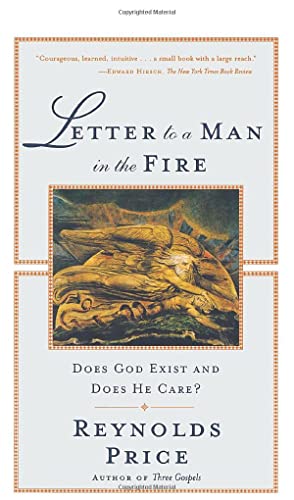 Letter To A Man In The Fire: Does God Exist And Does He Care