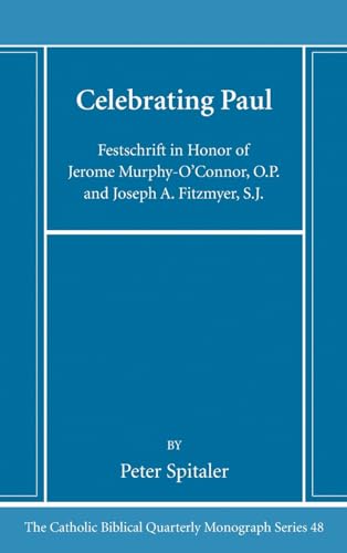 Celebrating Paul (Catholic Biblical Quarterly Monograph)