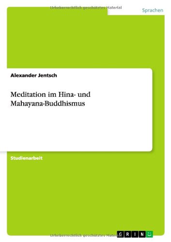 Meditation im Hina- und Mahayana-Buddhismus