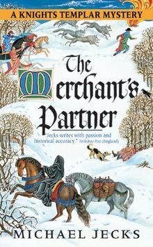 The Merchant's Partner: A Knights Templar Mystery (Knights Templar Mysteries (Avon))