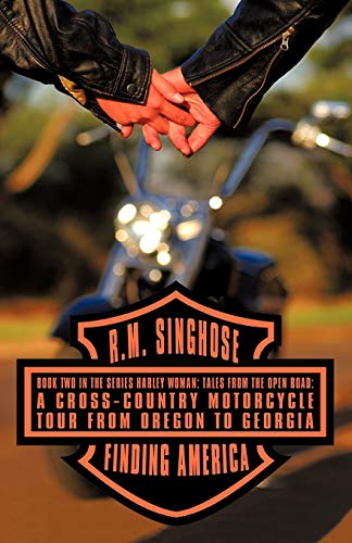Finding America: Book Two in the Series Harley Woman: Tales from the Open Road: A Cross-Country Motorcycle Tour from Oregon to Georgia