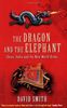 Dragon and the Elephant: China, India and the New World Order