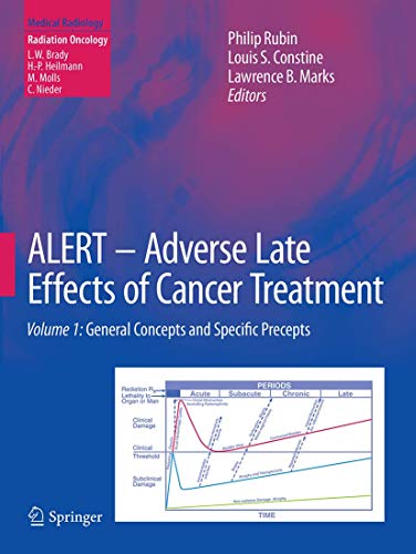 ALERT - Adverse Late Effects of Cancer Treatment: Volume 1: General Concepts and Specific Precepts (Medical Radiology)