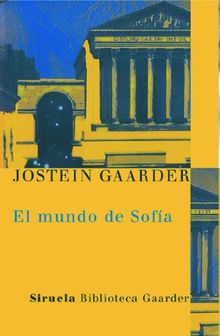 El mundo de Sofía : novela sobre la historia de la filosofía (Las Tres Edades / Biblioteca Gaarder)