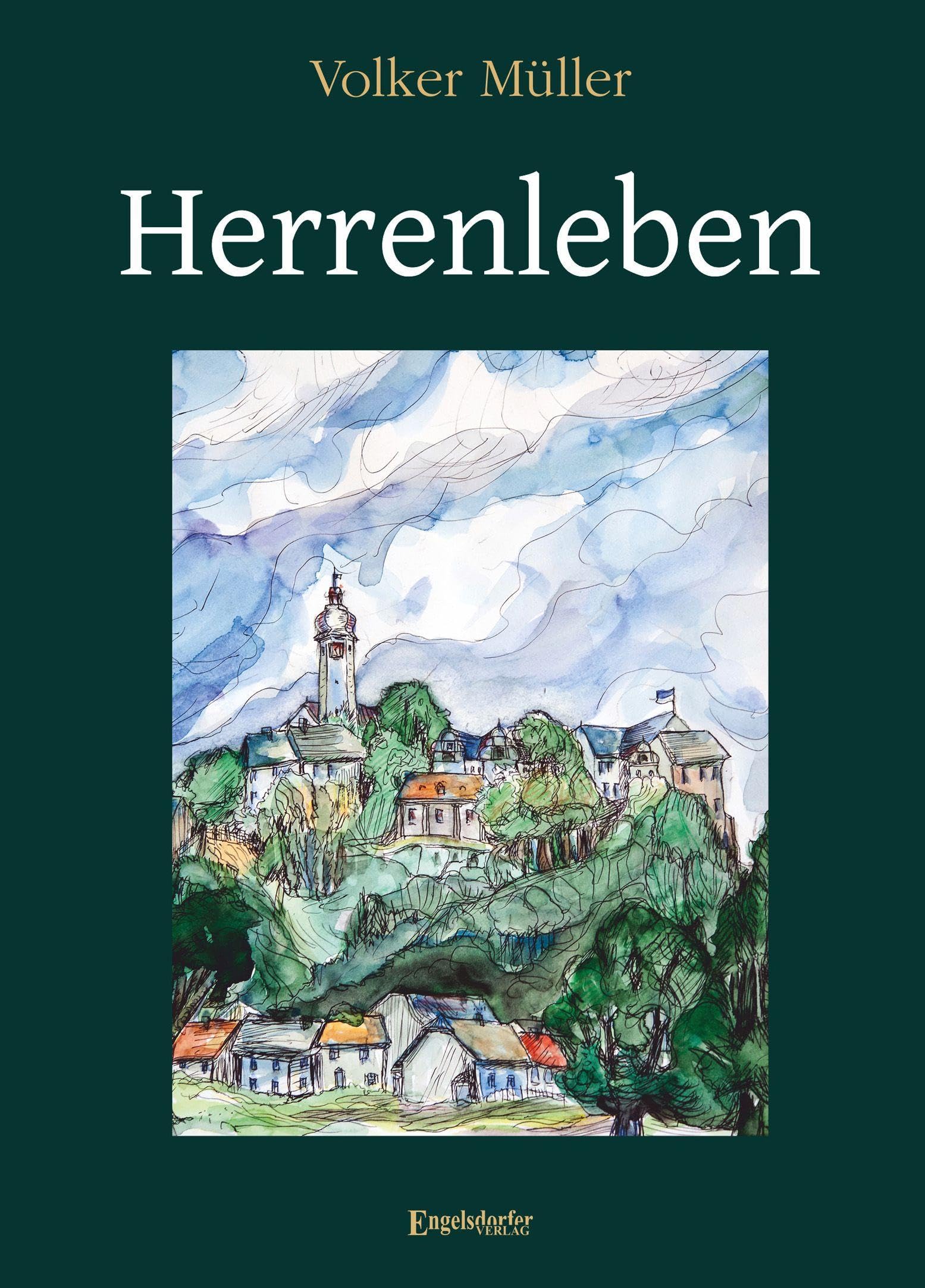 Herrenleben: Sieben Erzählungen und zwei dramatische Texte
