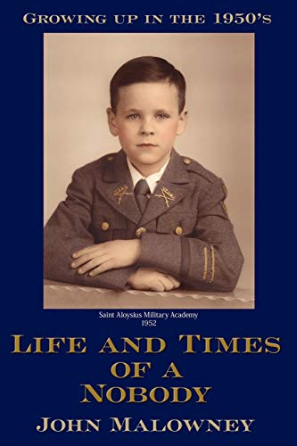 Life and Times of a Nobody: Growing up in the 1950's