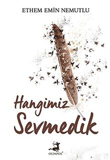 Hangimiz Sevmedik