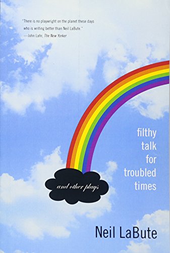 Filthy Talk for Troubled Times: And Other Plays