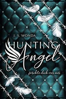 HUNTING ANGEL 3: fürchte dich vor mir von J. S. Wonda | Buch | Zustand sehr gut