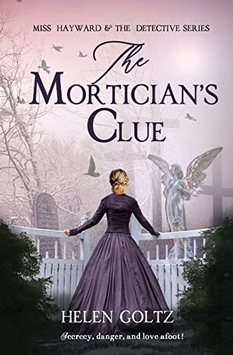 The Mortician's Clue (Miss Hayward & the Detective, Band 4)