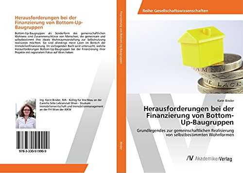 Herausforderungen bei der Finanzierung von Bottom-Up-Baugruppen: Grundlegendes zur gemeinschaftlichen Realisierung von selbstbestimmten Wohnformen