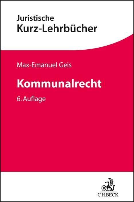 Kommunalrecht (Kurzlehrbücher für das Juristische Studium)