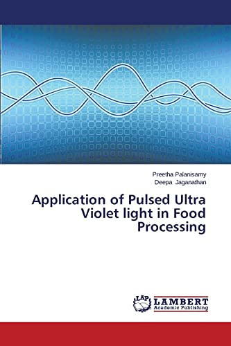 Application of Pulsed Ultra Violet light in Food Processing