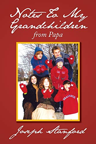Notes To My Grandchildren: from PAPA