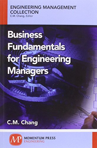 Business Fundamentals for Engineering Managers (Engineering Management Collection)