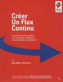 Créer un flux continu : Un guide d'action destiné aux managers, ingénieurs et personnels de production