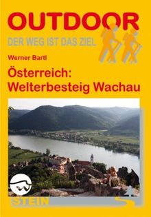 Österreich: Welterbesteig Wachau: Der Weg ist das Ziel