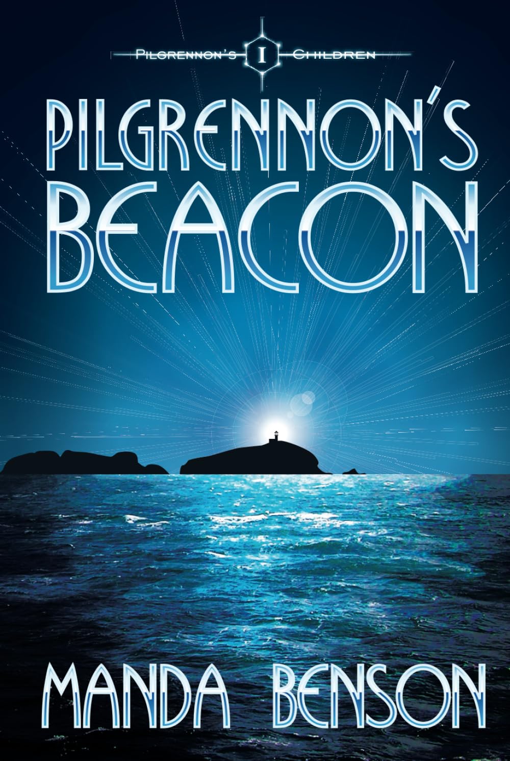 Pilgrennon's Beacon (Pilgrennon's Children, Band 1)