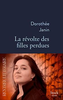 La révolte des filles perdues von Janin, Dorothée | Buch | Zustand sehr gut