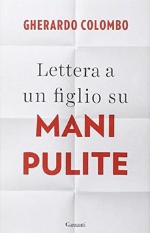 Lettera a un figlio su Mani pulite