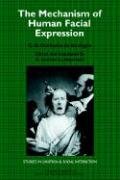 Duchenne de Boulogne/Cuth Mechanism, Human Facial Expression (Studies In Emotion And Social Interaction)