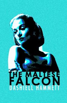 The Maltese Falcon (Read a Great Movie)