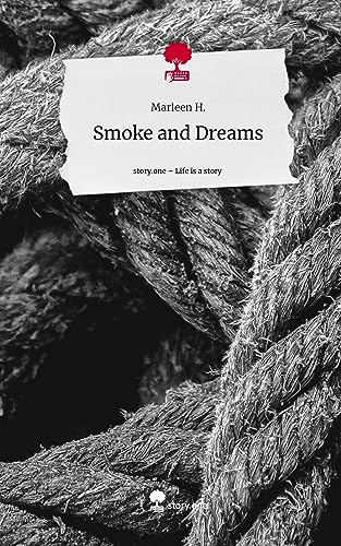 Smoke and Dreams. Life is a Story - story.one