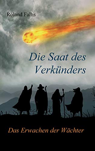 Die Saat des Verkünders: Das Erwachen der Wächter