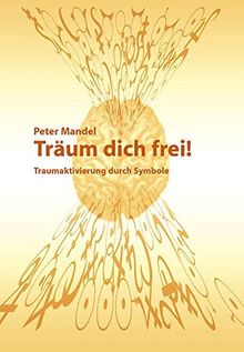 Träum dich frei: Traumaktivierung durch Symbole