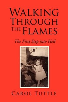 Walking Through the Flames: The First Step into Hell