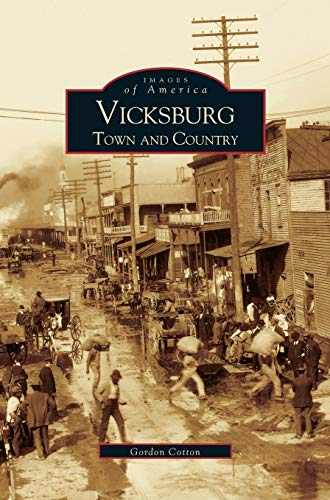 Vicksburg: : Town and Country