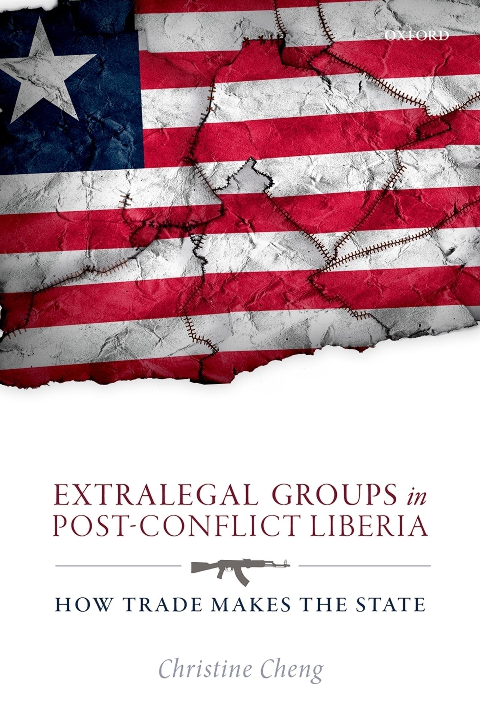 EXTRALEGAL GROUPS POST-CONF LIBERIA C: How Trade Makes the State