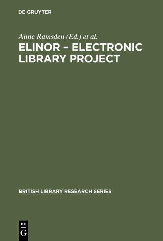 ELINOR – Electronic Library Project (British Library Research Series)