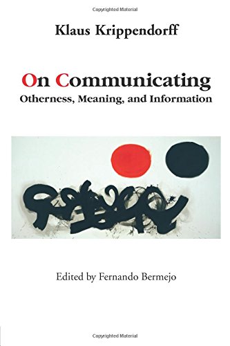 On Communicating: Otherness, Meaning, and Information