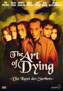 The Art of Dying - Die Kunst des Sterbens