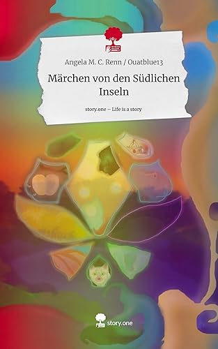 Märchen von den Südlichen Inseln. Life is a Story - story.one