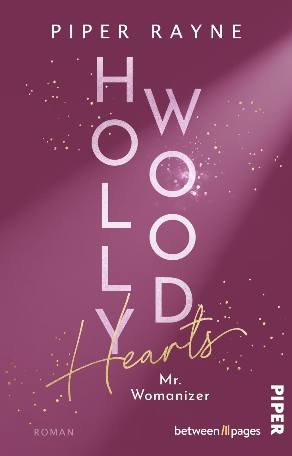 Hollywood Hearts – Mr. Womanizer (L.A. Love Stories 3): Roman | Große Träume in L.A. – Das Finale der New-Adult-Reihe der Erfolgsautorin